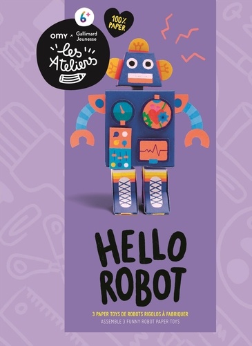 Hello robots. 3 Paper Toys de robots rigolos à fabriquer