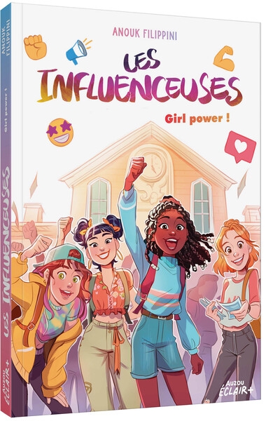 Les influenceuses Tome 4 : Girl power !