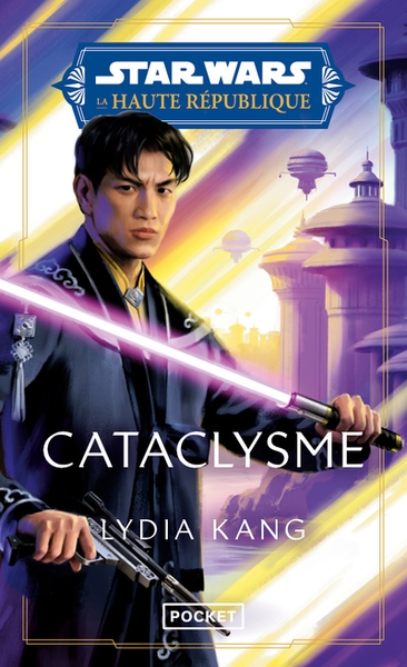 Star Wars - La Haute République Tome 5 : Cataclysme