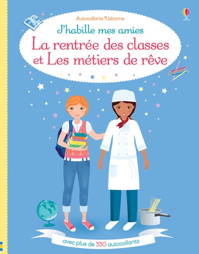 La rentrée des classes et Les métiers de rêve