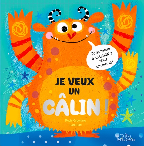 Je veux un câlin !