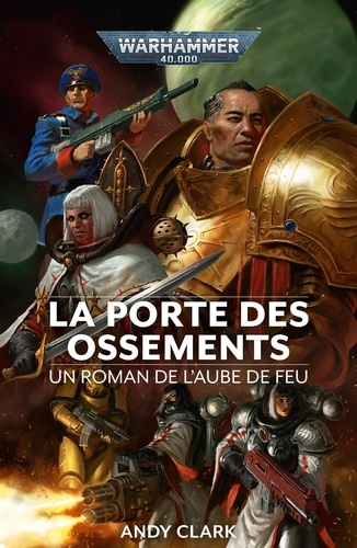 L'aube de feu Tome 2 : La porte des ossements