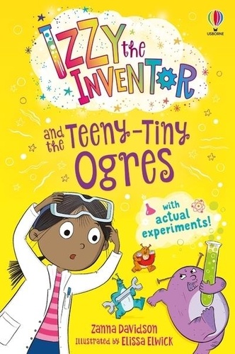 Izzy the Inventor and the Teeny-Tiny Ogres. Edition en anglais