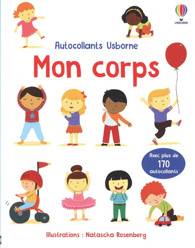 Mon corps. Avec plus de 170 autocollants