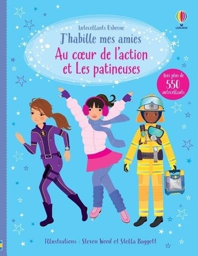 Au coeur de l'action et Les patineuses