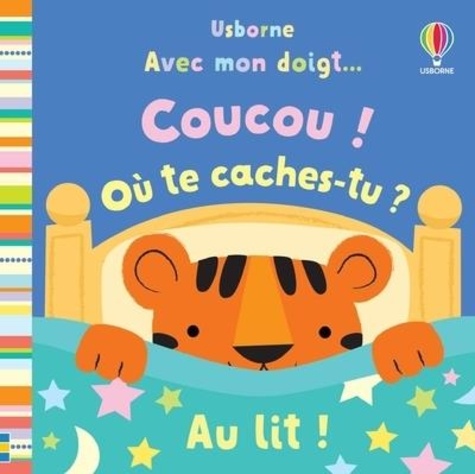 Coucou ! Où te caches-tu ? Au lit !