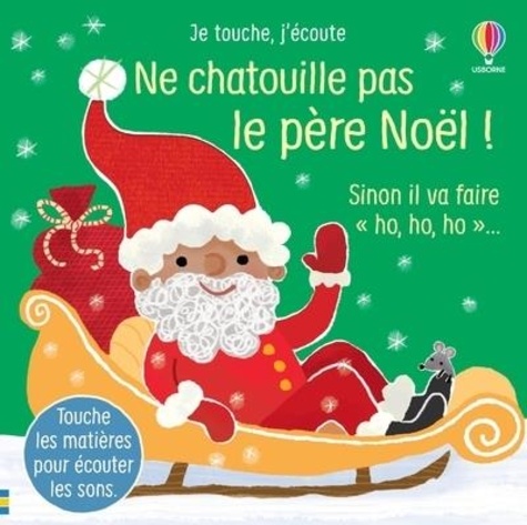 Ne chatouille pas le père Noël ! Sinon il va faire 