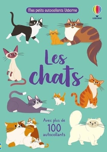 Les chats. Avec plus de 100 autocollants