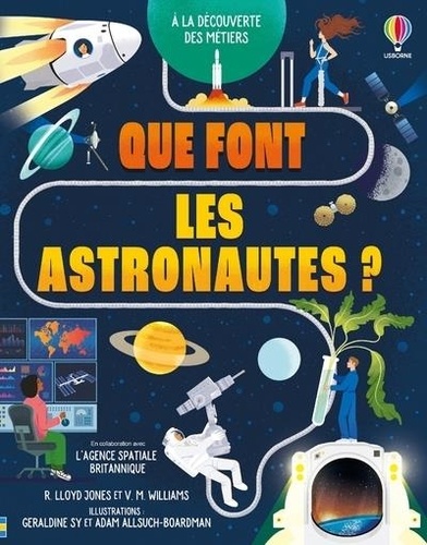 Que font les astronautes ? A la découverte des métiers