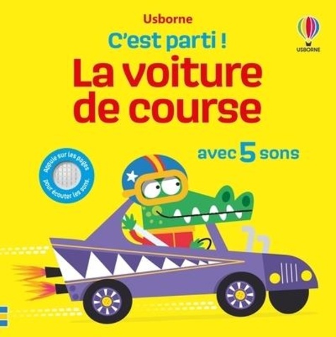 La voiture de course. Avec 5 sons