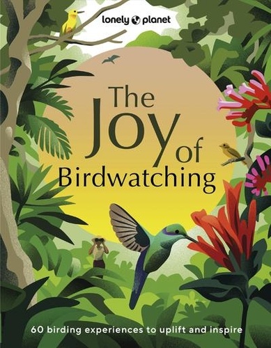 The Joy of Birdwatching. Edition en anglais