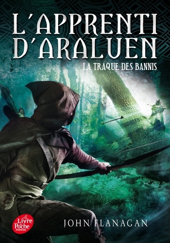 L'apprenti d'Araluen Tome 9 : La traque des bannis