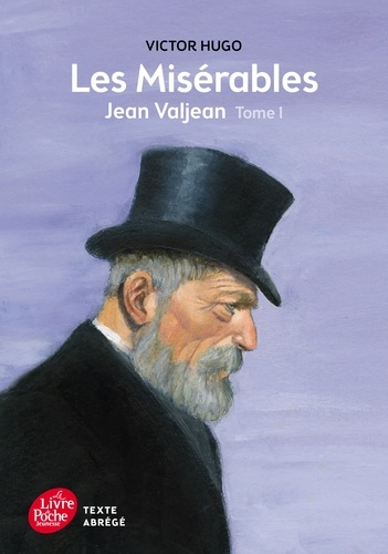 Les Misérables Tome 1 : Jean Valjean