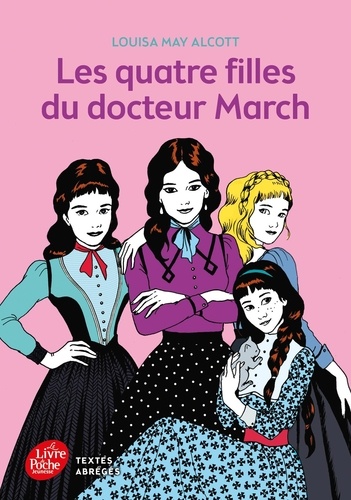 Les Quatre Filles du docteur March Tome 1 : Les quatre filles du docteur March