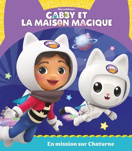 Gabby et la maison magique : En mission sur Chaturne