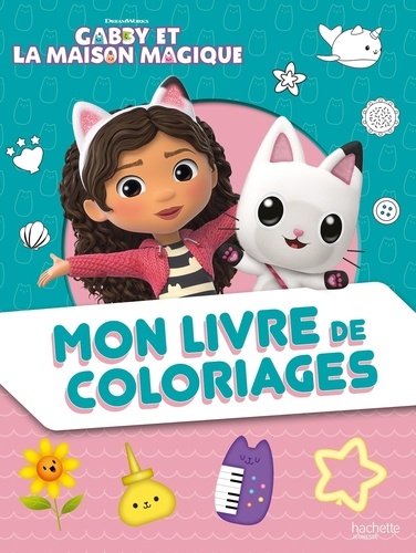 Mon livre de coloriages Gabby et la maison magique