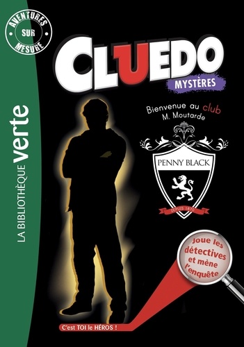 Aventures sur mesure - Cluedo Tome 11 : Bienvenue au club, M. Moutarde