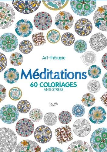 Méditation. 60 coloriages anti-stress