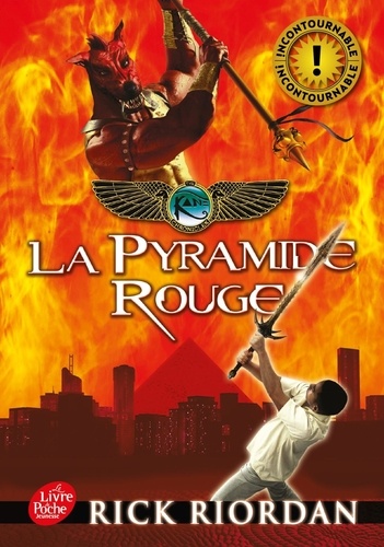 Kane Chronicles Tome 1 : La pyramide rouge