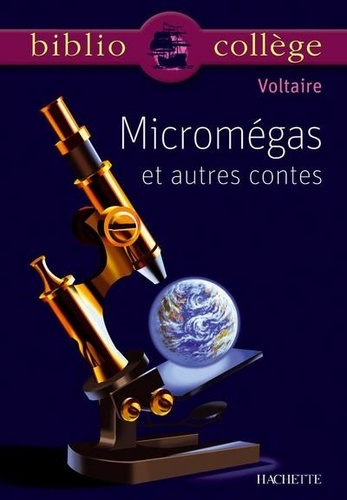 Le monde comme il va ; Micromégas ; Jeannot et Colin