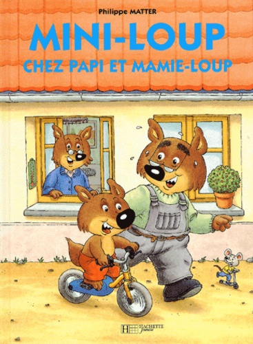 Mini-Loup : Mini-Loup chez Papi et Mamie-Loup