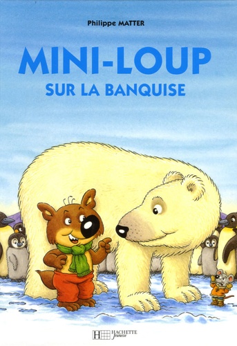 Mini-Loup : Mini-Loup sur la banquise