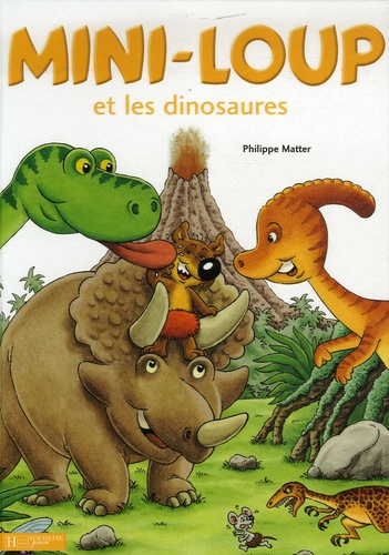 Mini-Loup : Mini-Loup et les dinosaures