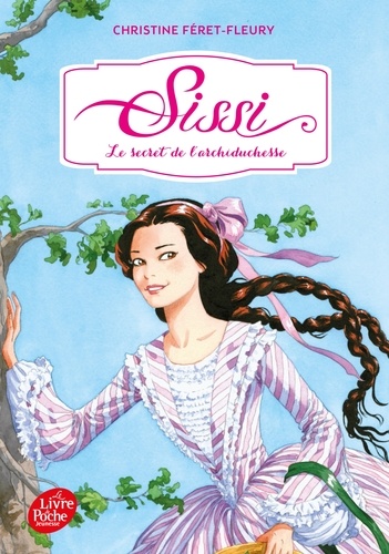 Sissi Tome 1 : Le secret de l'archiduchesse