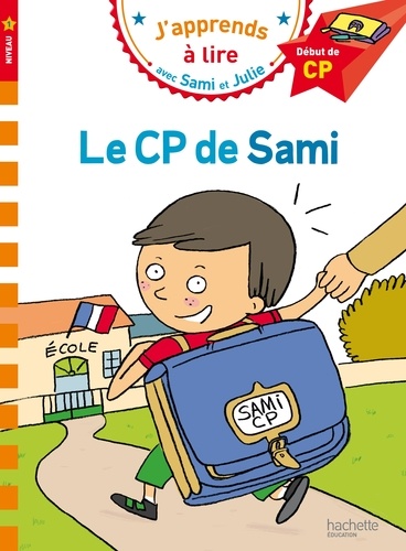 J'apprends à lire avec Sami et Julie : Le CP de Sami. Début de CP, niveau 1