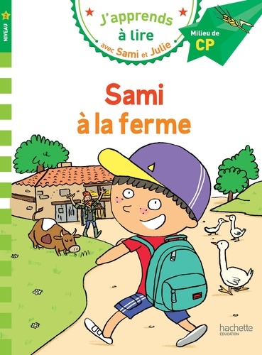 J'apprends à lire avec Sami et Julie : Sami et Julie à la ferme. Milieu de CP, niveau 2