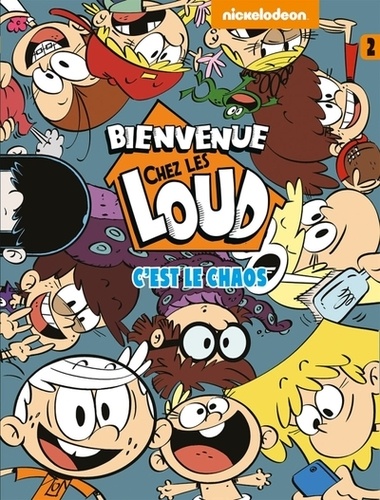 Bienvenue chez les Loud Tome 2 : Onze fois plus de chaos