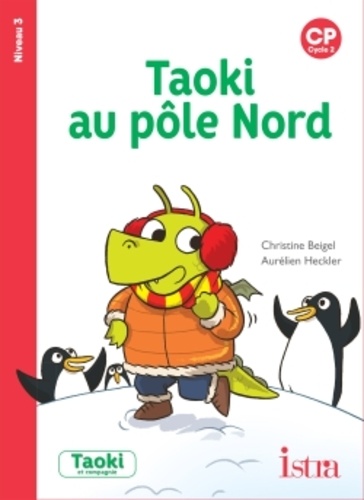 Taoki au pôle Nord. CP Niveau 3