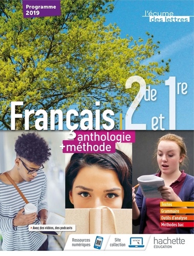 Français 2de/1er L'écume des lettres anthologie + méthodes. Livre élève, Edition 2019