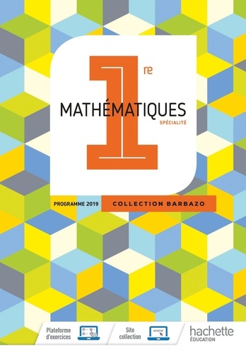 Mathématiques 1re Barbazo. Edition 2019