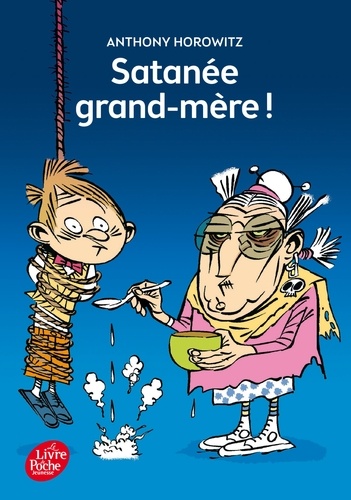 Satanée grand-mère !