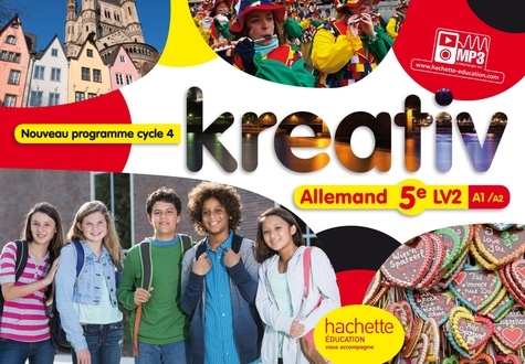 Allemand 5e LV2 A1/A2 Kreativ. Edition 2016