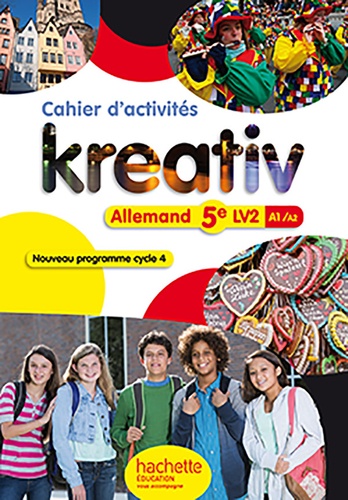 Allemand 5e LV2 Kreativ. Cahier d'activités, Edition 2016