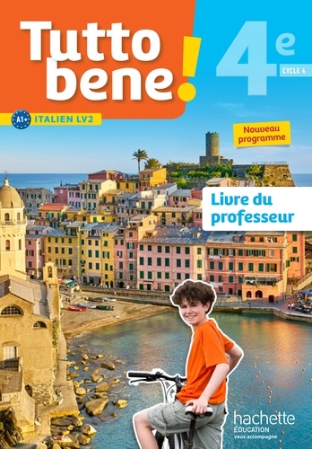 Italien cycle 4/4e LV2 Tutto bene! Livre du professeur, Edition 2017