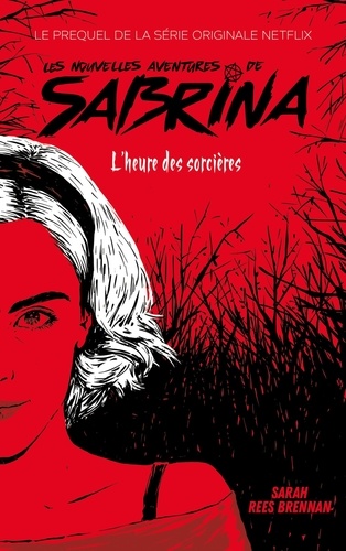 Les nouvelles aventures de Sabrina : L'heure des sorcières