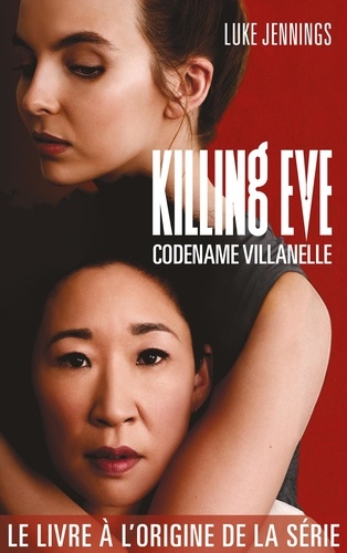 Killing Eve Tome 1 : Codename Villanelle