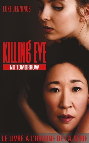 Killing Eve Tome 2 : No Tomorrow