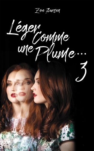 Léger comme une plume... Tome 3