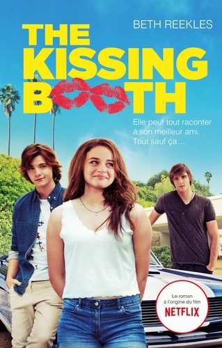 The Kissing Booth Tome 1