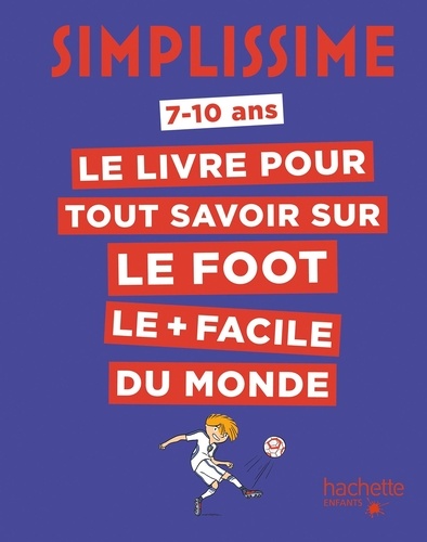 Tout savoir sur le foot