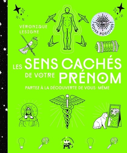 Le sens caché de votre prénom. Partez à la découverte de vous-même