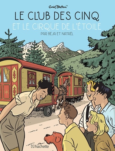 Le Club des Cinq (BD) : Le Club des Cinq et le cirque de l'étoile