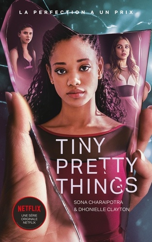 Tiny Pretty Things Tome 1 : La perfection a un prix