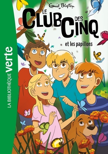 Le Club des Cinq Tome 17 : Le Club des Cinq et les papillons