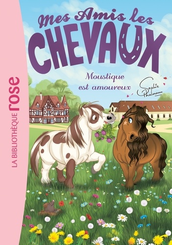 Mes amis les chevaux Tome 16 : Moustique est amoureux