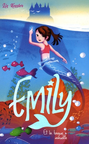 Emily Tome 3 : Emily et la bague maudite
